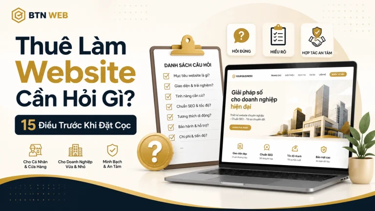 Thuê làm website cần hỏi gì trước khi đặt cọc